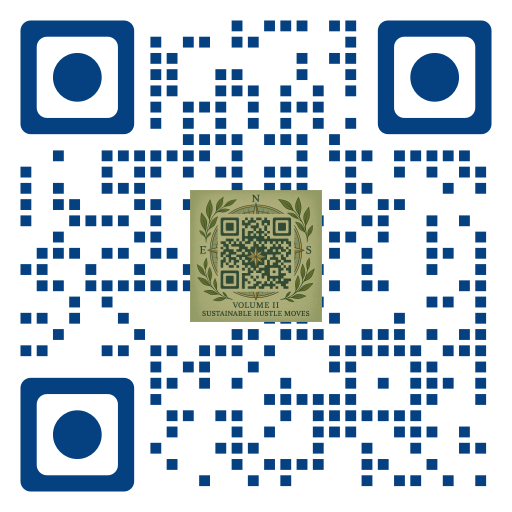 📘 Compass & Coordinates – Volume II: Sustainable Hustle Moves
