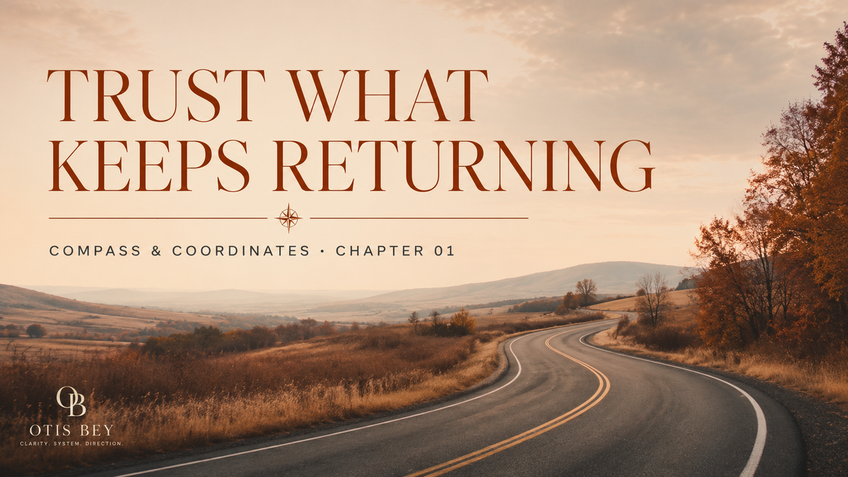 Trust What Keeps Returning