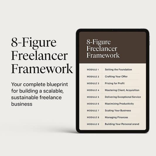 The 8-Figure Freelancer Framework (Full Course + Templates)
